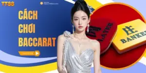 cách chơi Baccarat