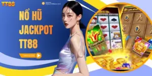 Nổ hũ Jackpot TT88