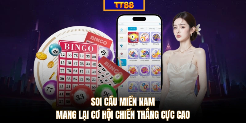 Soi cầu miền Nam mang lại cơ hội chiến thắng cực cao